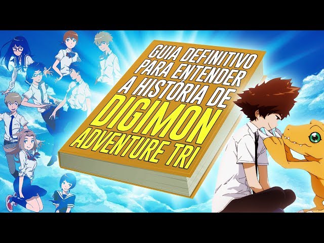 Tudo que você precisa saber para assistir Digimon Adventure Tri ::  Mustacheteve