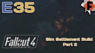 Sim Settlement Build Part 2 // Fallout 4 Survival A StoryWealth // Episode 35