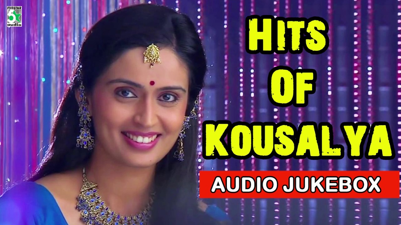 Kausalya Super Hit Evergreen Audio Jukebox