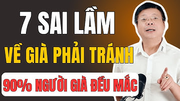 7 Sai Lầm Khiến Tuổi Già Sống Càng Lâu Càng Khổ – Ai Cũng Nên Biết Mà Tránh | Đinh Đoàn Audio