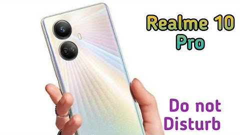How To Enable Do Not Disturb Setting In Realme 10 Pro,Dnd Setting Kaise Enable Kare