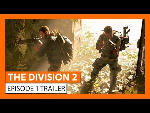 Tom Clancy's The Division 2: EPISODE 1 - TRAILER