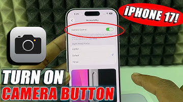 how to enable camera control button on iphone 17/17 pro max?