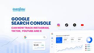 Google Search Console Can Now Track Instagram, TikTok, YouTube and X: What Businesses Need to Know