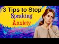 How to Stop Feeling Nervous Speaking English | 3 Proven Tips to Overcome Language Anxiety Fast