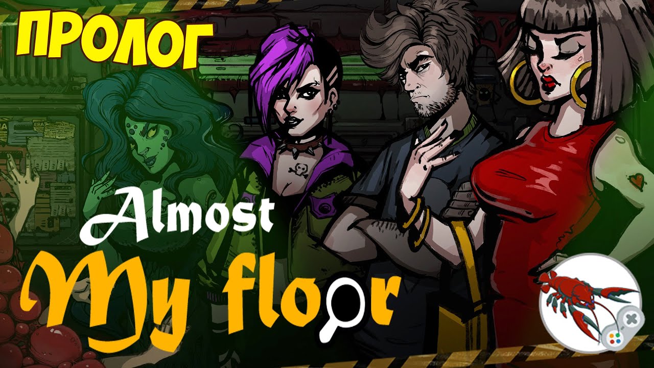 💀Almost my Floor - Prologue - Алекс-кромсалекс!