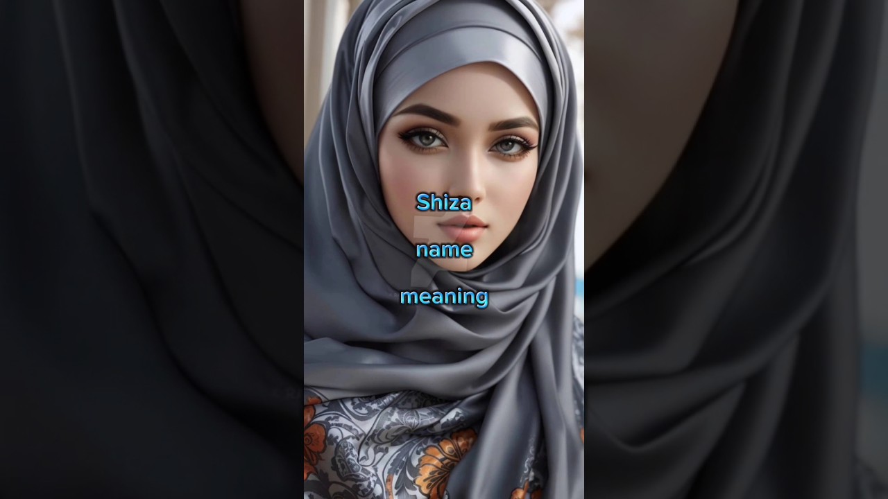 Shiza name meaning || Girl #shorts #islamic #status #viral #trending #youtubeshorts
