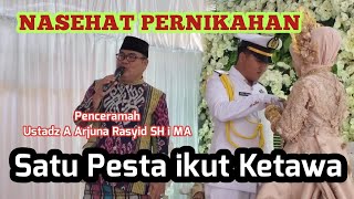 Ceramah Lucu Nasehat Pernikahan yang di bawakan oleh ustadz A Arjuna Ryasid SH i MA