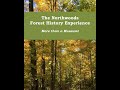 The Northwoods Forest History Experience