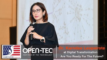 Dr. Karndee Leopairote at Digital Transformation - Are You Ready For The Future?