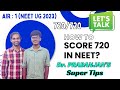 How Prabanjan scored 720 in NEET UG 2023? | NEET Study Tips