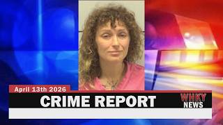 WHKY News Crime Report Monday April 13 2026
