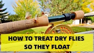 How To Treat A Dry Fly So It Floats
