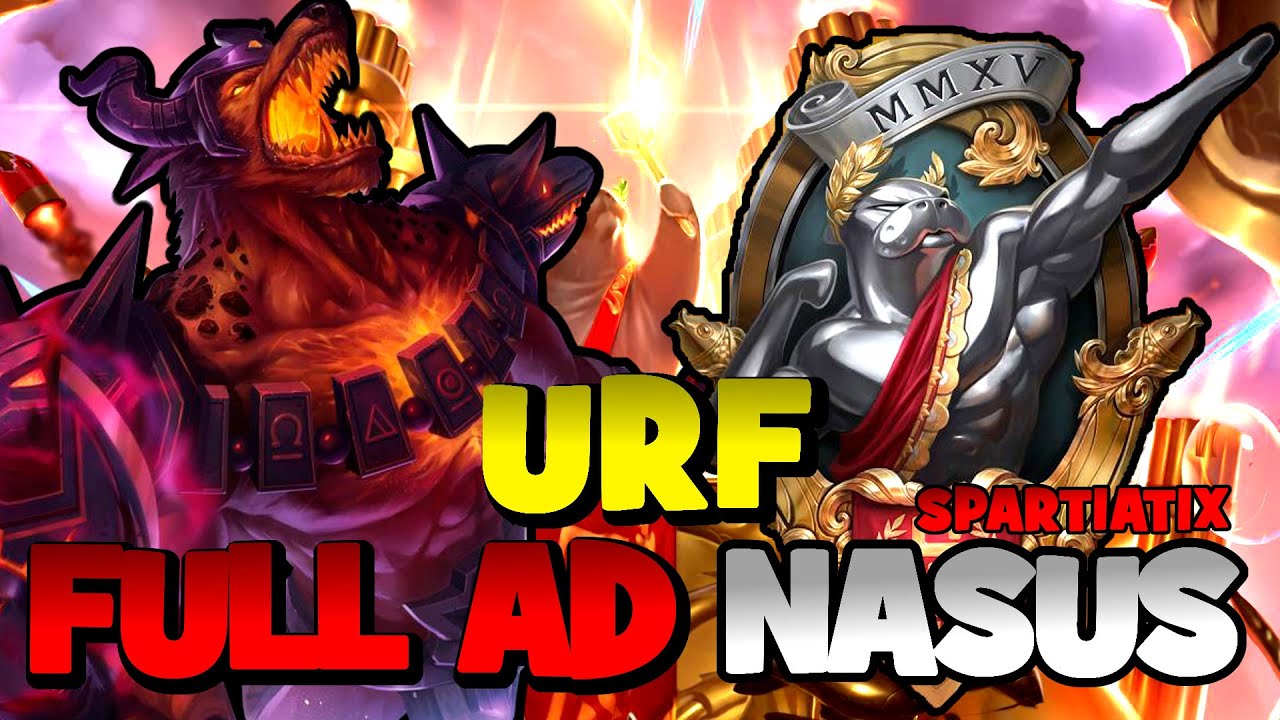 FULL AD NASUS URF [ 2016 ]