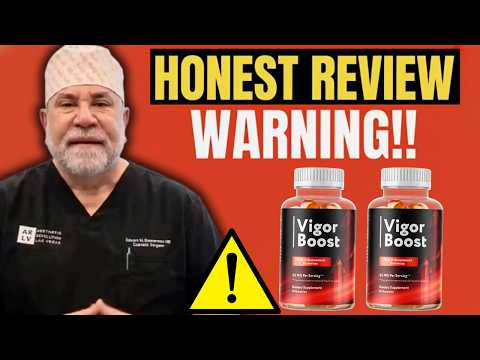 Vigor Boost Gummies Review 2026 ⚠️❌ Doctor's Honest Review – Do Vigor Boost Gummies Work?