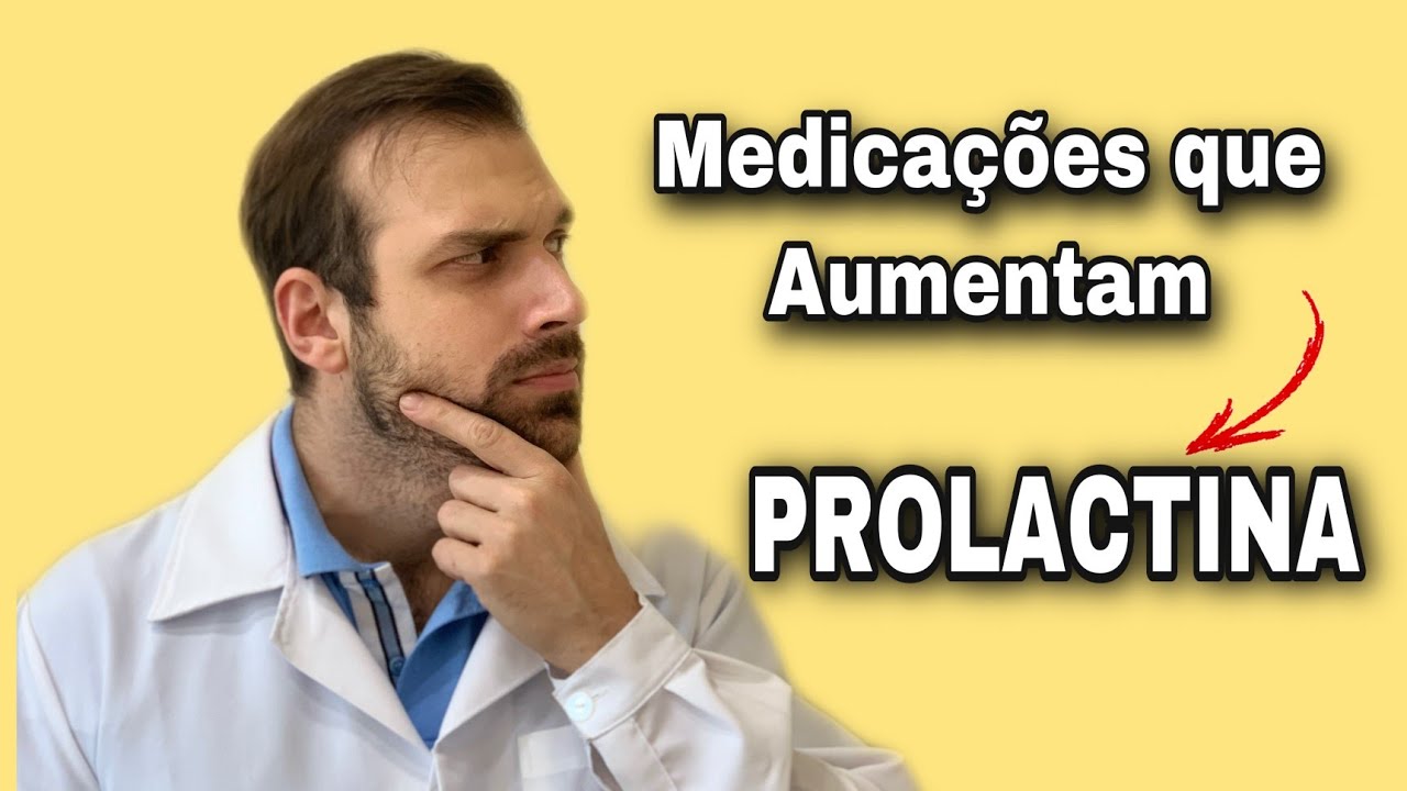 Medicações que podem aumentar a prolactina Hiperprolactinemia YouTube