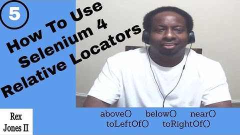 ✔ How To Use Selenium 4 Relative Locators_Part 5 | (Video 152)