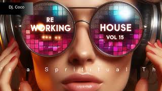 💿💿Re-Working House Vol. 15 by Dj. Coco | Classics House Remixes 2024💿💿