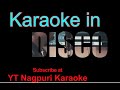 Disco disco re guiya hai in karaoke    