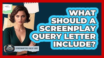 What Should A Screenplay Query Letter Include? - Screenwriter