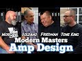 Modern Masters of Guitar Amp Design: Soldano, Friedman, Morgan & Arends