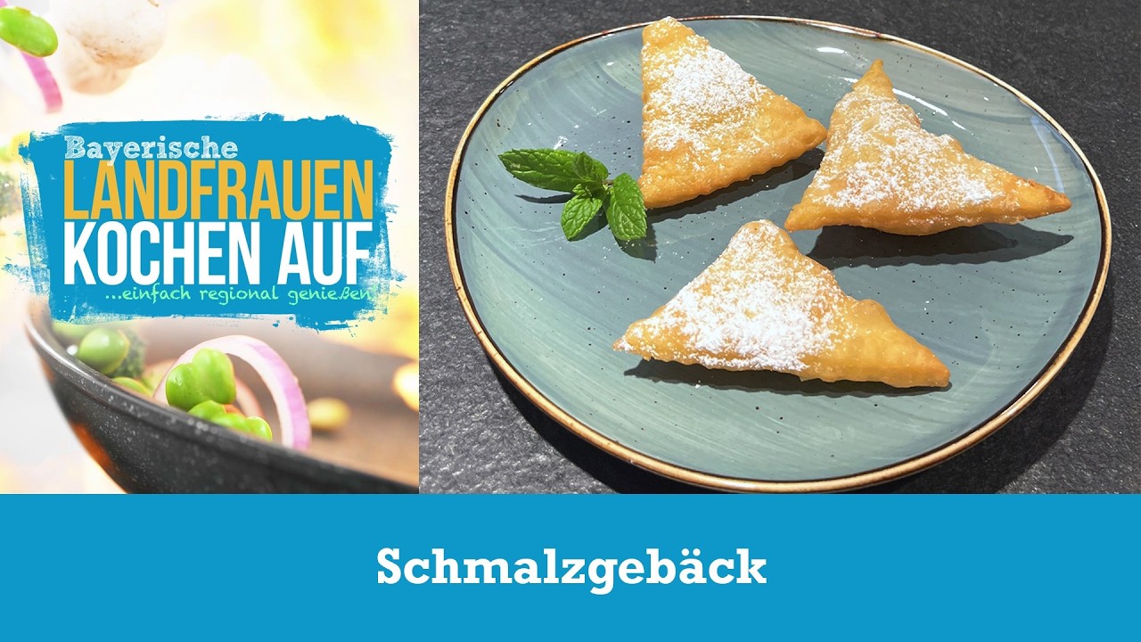 Schmalzgebäck | Bayerische Landfrauen kochen auf