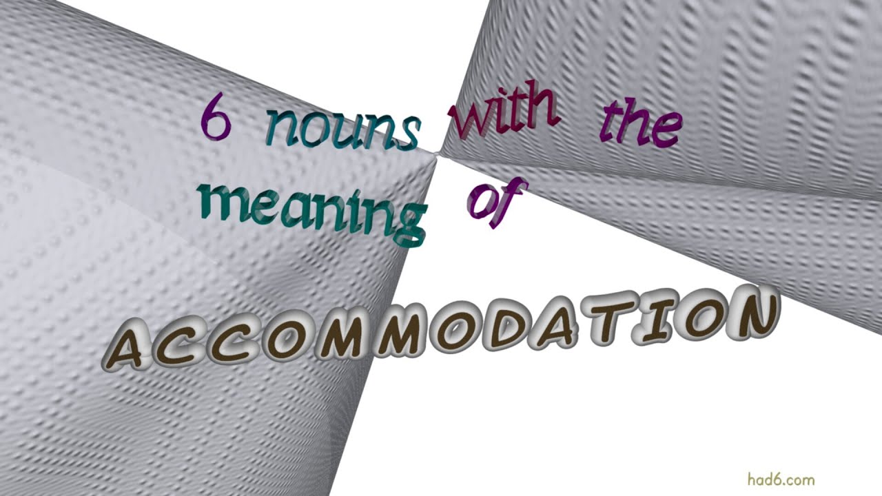 accommodation - 8 nouns synonym to accommodation (sentence examples)