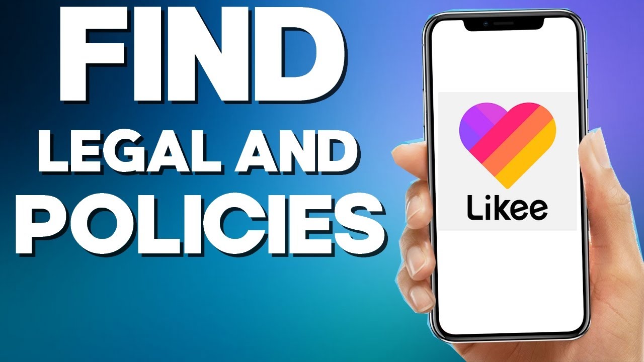 How To find legal and policies On Likee 2022