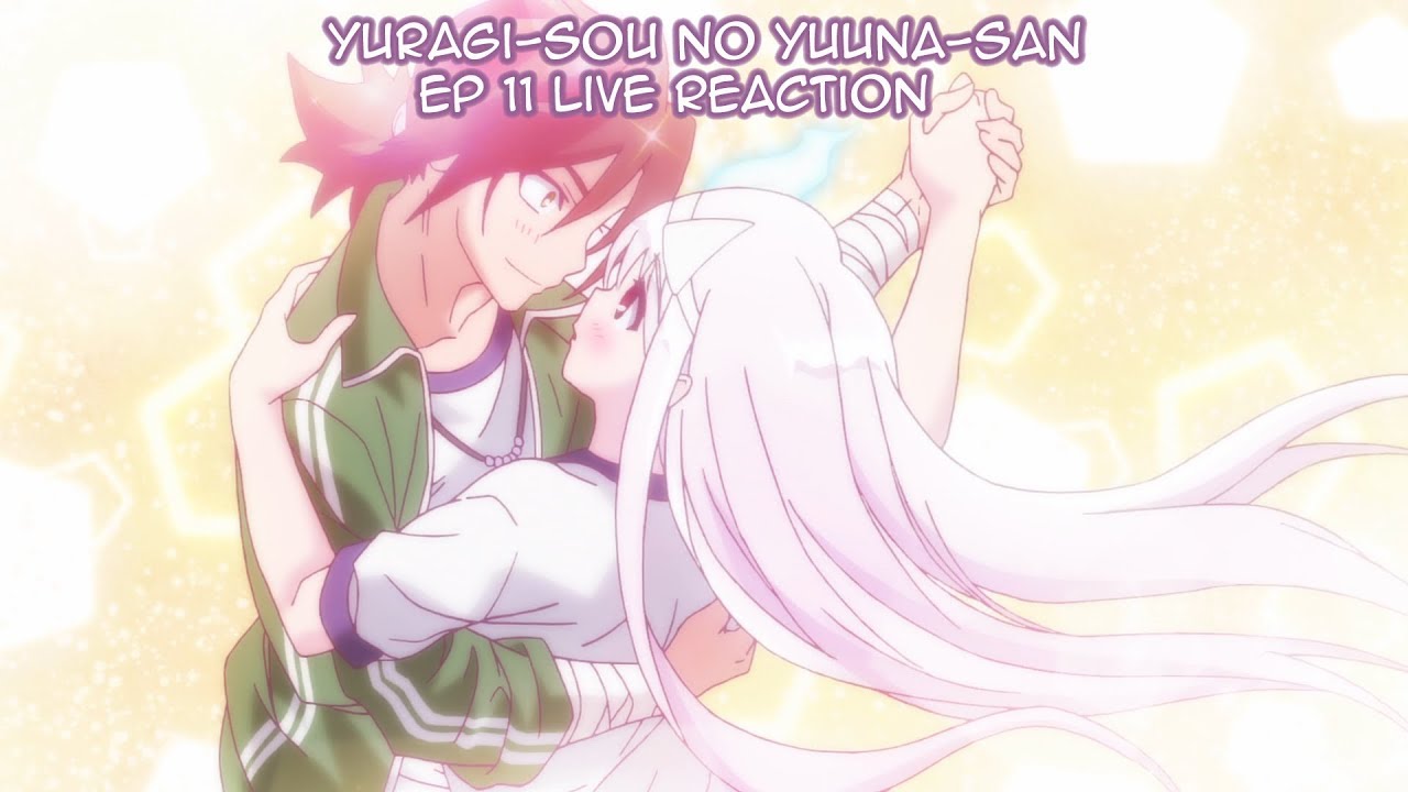 Yuragi-Sou no Yuuna-San Ep 10 Live Reaction *Read Description* 