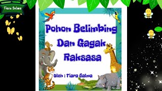 Pohon Belimbing Dan Gagak Raksasa - Cerita Dongeng