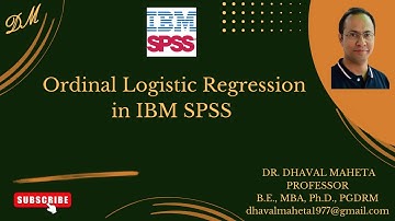 57. Ordinal Logistic Regression in IBM SPSS || Dr. Dhaval Maheta