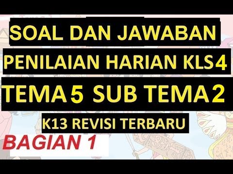 Soal Ulangan Harian Dan Jawaban Kelas 4 Tema 5 Sub Tema 2 K13