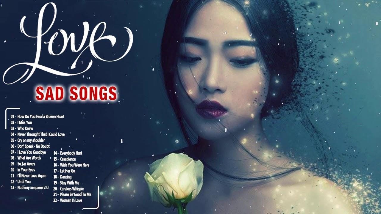 New English Sad Love Songs Playlist 2020 Best Sad Love Songs Cover