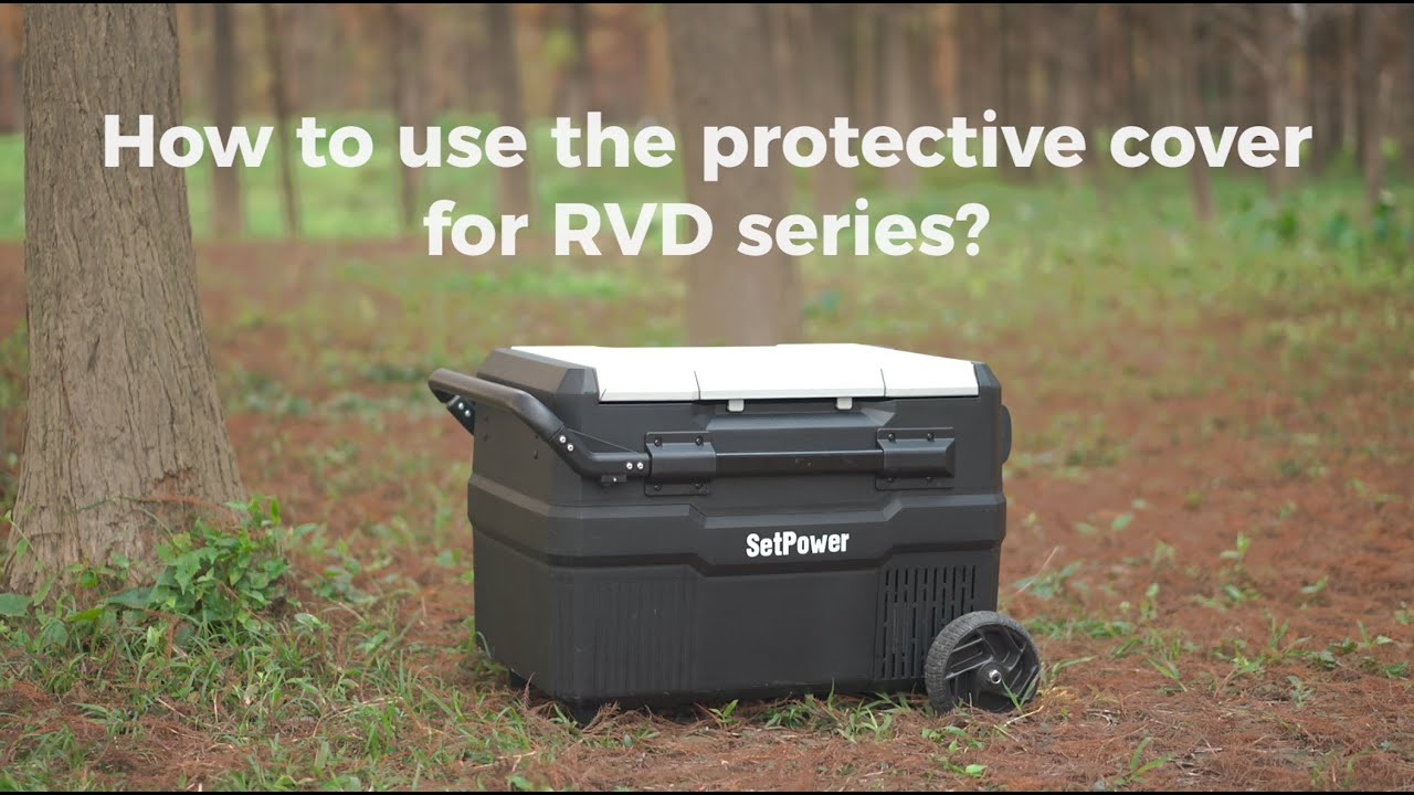 How To Use The Protective Cover For Setpower RVD Series 12V Fridge?