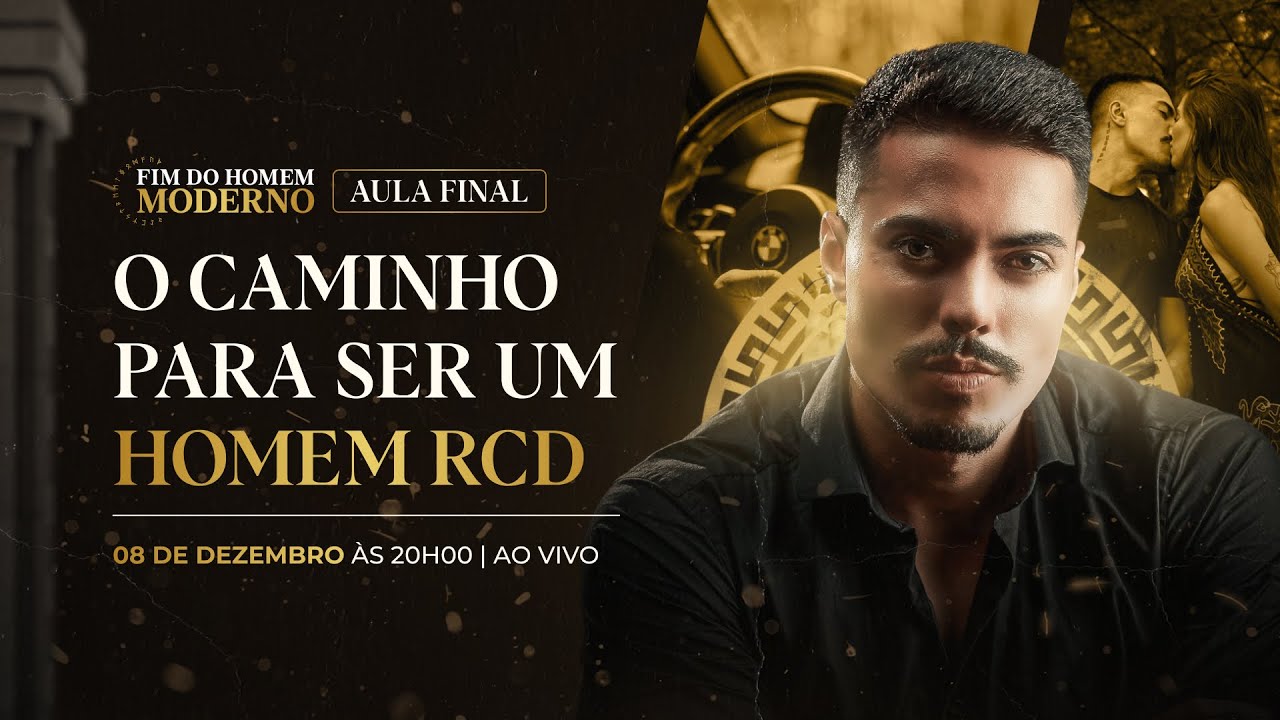 Aula Final: O Caminho Para Ser um Homem Rico, Confiante e Desejado | Fim do Homem Moderno