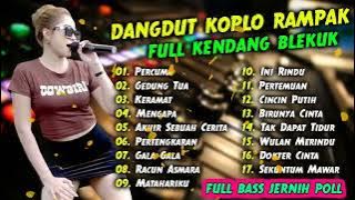 DANGDUT KOPLO RAMPAK FULL KENDANG BLEKUK TANPA IKLAN