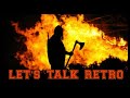 LETS TALK RETRO