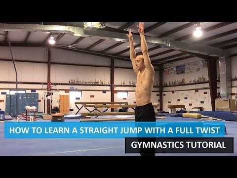 HOW TO LEARN A STRAIGHT JUMP WITH A FULL TWIST - JUMP FULL TURN TUTORIAL - Gymnastics Tutorials