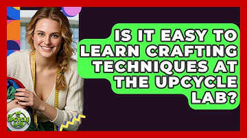 Is It Easy to Learn Crafting Techniques at The Upcycle Lab? - The Upcycle Lab