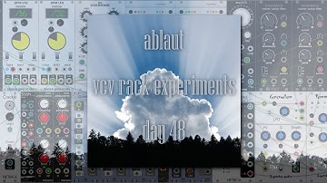 vcv rack experiments day 48: a resonance of clouds (courtesy of dave phillips)