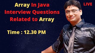 Details Arrays in Java| | Interview Questions From Array Concepts | 1-D Array | Simplest Way to Learn Array Guide