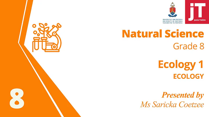 Gr 8 Natural Science - Ecology - Ecology 1