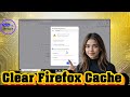 How To Delete Browser Cache Firefox | Fix Loading &amp; Free Space (2026)