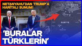 Netanyahu ile Trump'ın Konuştuğu Harita! \