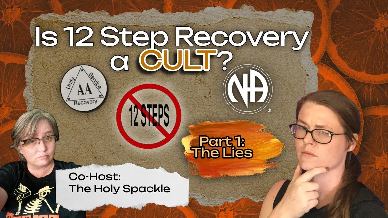 The Orange Papers, pt 1 - The CULT of Alcoholics Anonymous (AA) & other 12 Step Programs (NA/OA/GA)