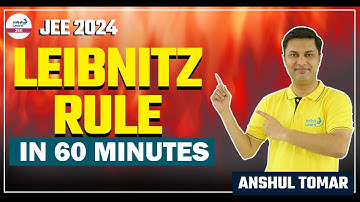 LEIBNITZ RULE IN 60 Minutes || #JEE2024 Math || LIVE || Anshul Tomar || Infinity Learn JEE