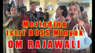 // Merinding -- Istri Boss Minyak // OM RAJAWALI MUSIC //Live Pagar Bulan