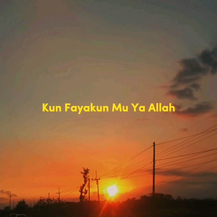 Aku butuh Kun Fayakun Mu Ya Allah 🤗 #shorts #videoshort #storywa  #kunfayakun #status