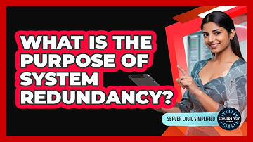 What Is The Purpose Of System Redundancy?