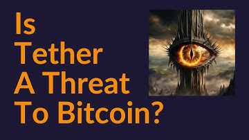 Is Tether A Threat To Bitcoin?